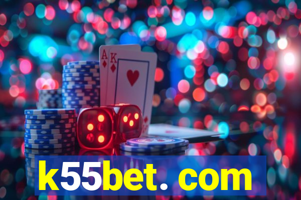 k55bet. com